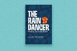 “The Raindancer: Finding Joy in the Storm” Excerpt