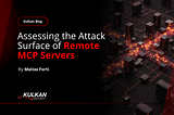 Assessing the Attack Surface of Remote MCP Servers