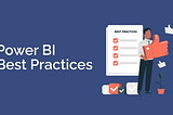 Power BI Best Practices