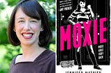 MOXIE GIRLS FIGHT BACK: MOXIE BOOK REVIEW