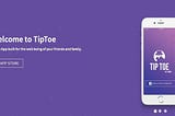 TipToe-See. Share is all about making your lives secure