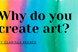 Rainbow paint brushstrokes Clarissa Keener Art