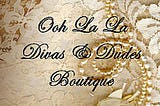 Ooh La La Divas and Dudes Boutique