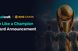 🏆 BNB Chain — Train Like a Champion Reward Announcement 🏆