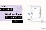 On the left there are shortcuts to open Chrome DevTools: cmd+opt+i on Mac and Ctrl+Shift+I/F12 on Windows. On the right opened browser menu with selected More Tools > Developer Tools options