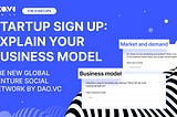 Startup sign up: explain your business model DAO.vc
