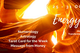 Weekly Energy Update for 25–31 October 2021: Numerology, Astrology, Tarot & Money Message |…