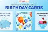 Wishes Wrapped in Words: SendWishOnline.com Birthday Cards