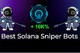 5 Best Solana Token Sniper Bots