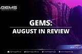GEMS: August in Review