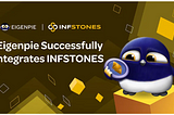 Eigenpie 成功整合 InfStones 作為節點營運商