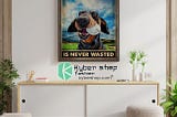 HOT Time spent with dogs and golf is never wasted poster