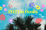 My Year of Reading Way Too Many Books (Ratings & Reviews)