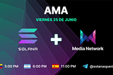 Media Network-Solana Spanish AMA Recap