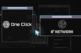 One Click Partners with B² Network