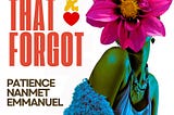 THE FIRE THAT FORGOT || Patience Nanmet Emmanuel || Poetry