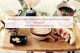Healthy and balanced fitness breakfast. Quick meal recipes
