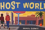Review: Daniel Clowes’ Ghost World