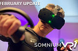 Somnium VR1 February Update — Orders launch dates, Somnium Connect, Reviews, Upgrades & more!
