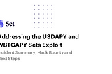 Addressing the USDAPY and WBTCAPY Sets Exploit