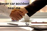 You Will Thank Us — 10 Tips About Lawyer Car Accident Near Me You Need To Know