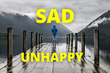 9 Habits That Make You Unhappy Or Sad & How You Can Get Rid Of Them!