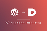 Wordpress Importer