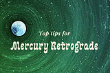 How to Make Better Decisions During a Mercury Retrograde