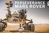 Technologies Used In Nasa’s Perseverance rover