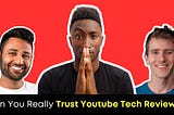 Trust Tech Youtuber Reviews