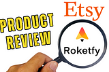 2023 Roketfy Review — The best Etsy SEO Print on Demand & Research Tool?