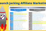 What is launch jacking affiliate marketing?