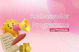 GSU | Protocol: Ambassador Programme