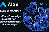 Превосходство Zero Knowledge: Aleo — Блокчейн Будущего с Безграничной Конфиденциальностью