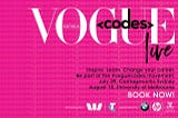 We were at Vogue codes live!