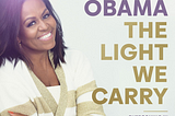 La luz que llevamos por Michelle Obama