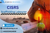 CISRS Scaffolding Labourer Card UK | MarvelTraining — Call 02034114939