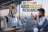 How to Use ChatGPT for Keyword Analysis: A Practical Guide