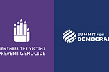 International Day of Commemoration and Dignity of the Victims of the Crime of Genocide and Summit for Democracy logos