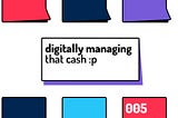 The service design inspiration 005: Digitally managing that cash :p