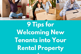 9 Tips for Welcoming New Tenants into Your Rental Property