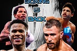 Boxing is Back!
