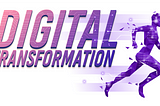 4 สิ่งที่บ่งบอกว่า องค์กร ของคุณพร้อมสำหรับ Digital Transformation