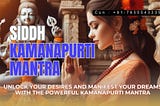 Siddh Chamatkaari Gupt Kamanapurti Mantra Sadhna