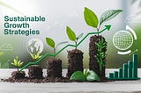 10 Sustainable Business Growth Strategies for Long-Term Success
