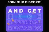 Get Exclusive Referral Rewards by Creating an Invite Link on Our Discord Server