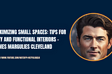 Maximizing Small Spaces: Tips for Cozy and Functional Interiors — James Margulies Cleveland