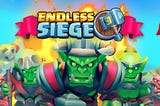 New Game & Tournament Announcement: Endless Siege