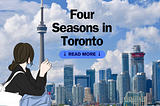 Pack Your Luggage with Me! Seasons in Canada and How to Keep Warm?