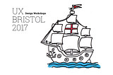 Ahoy, UX sailors! A day full of UX design workshops in Bristol’s harbour